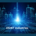 OSINT Industries: Leveraging Open Source Intelligence for Competitive Edge