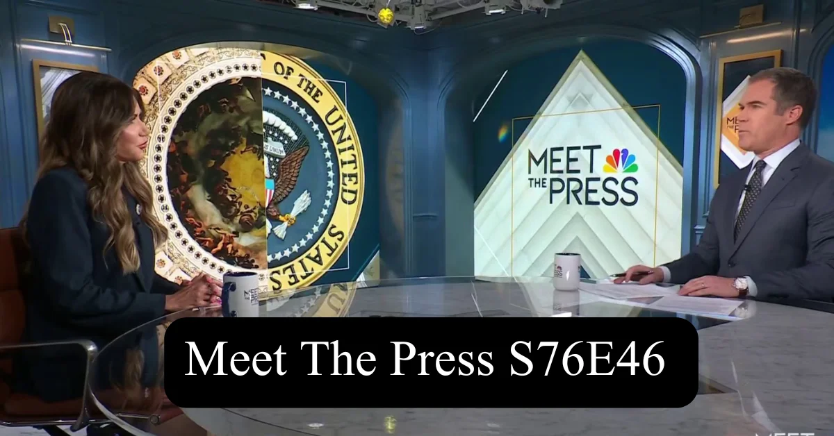 Meet The Press S76E46: In-Depth Analysis of Today Top Issues