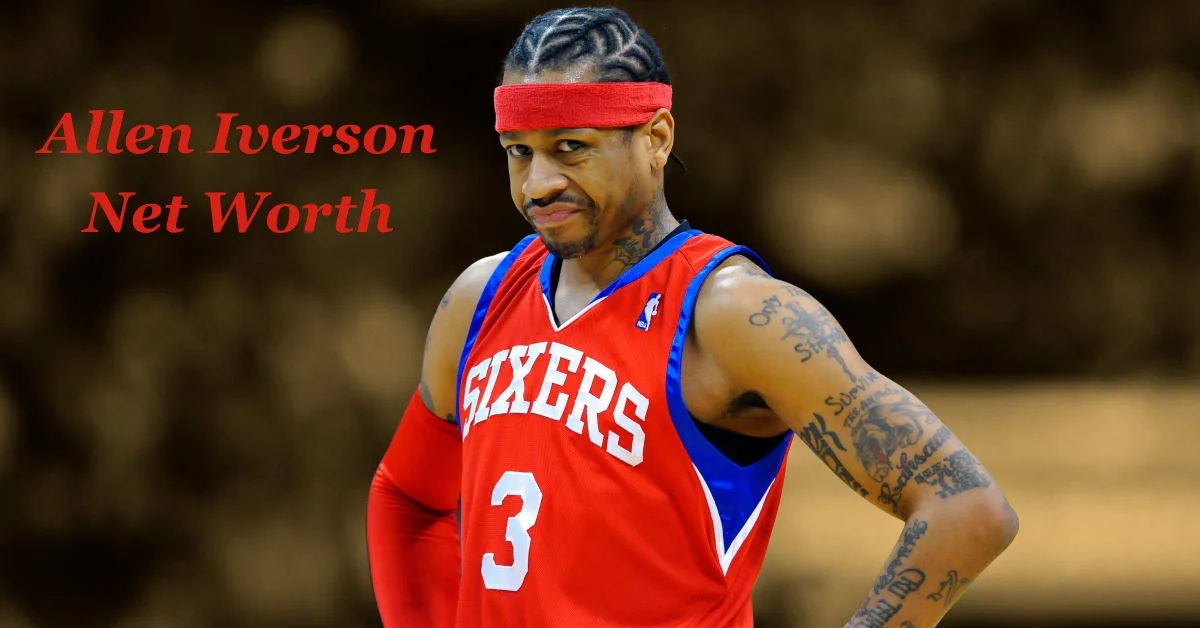 Allen Iverson Net Worth: The Iconic Basketball Legend