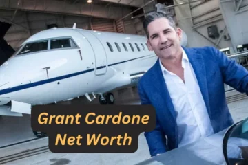 Grant Cardone Net Worth: The 10X Entrepreneur Who Redefined Success