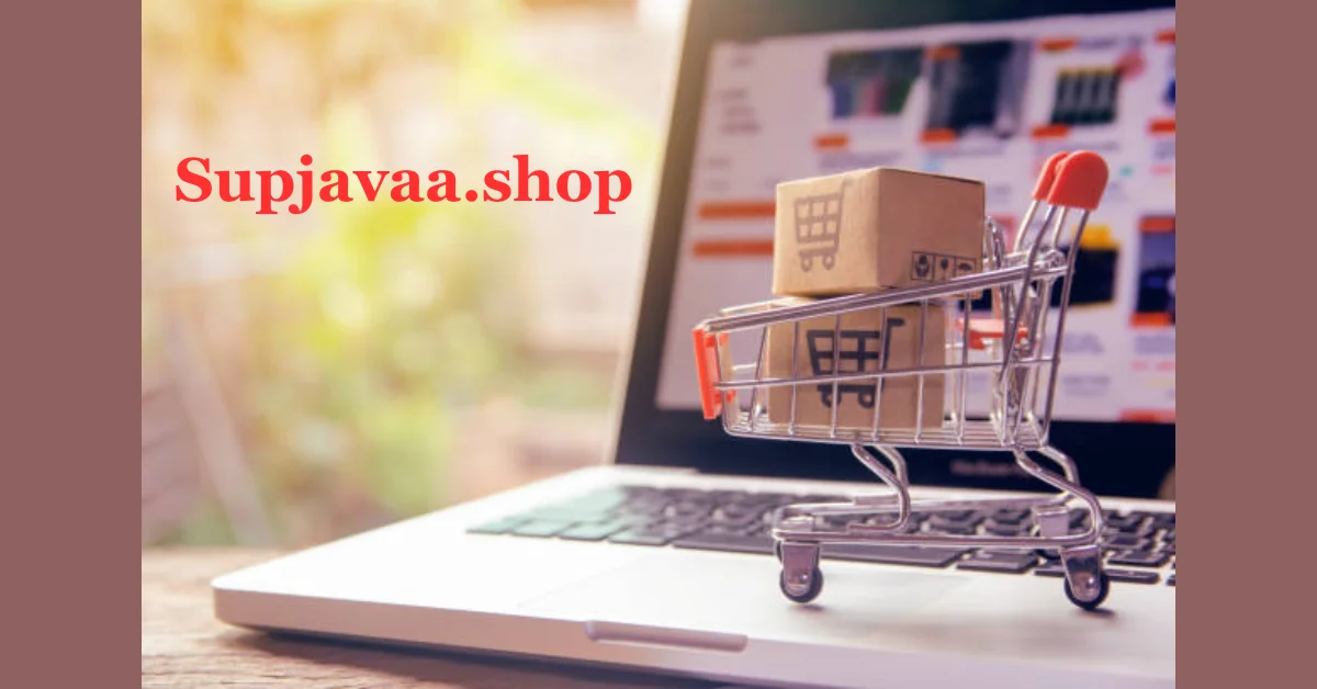 Supjavaa.shop: Where Convenience Meets a World of Variety