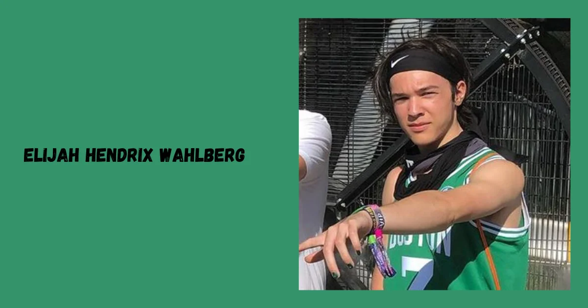 The Rise of Elijah Hendrix Wahlberg: A New Star in the Making