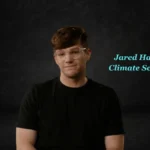 Jared Hayden Climate Scientist: Pioneering Solutions for a Sustainable Future