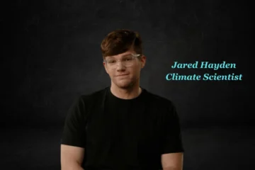 Jared Hayden Climate Scientist: Pioneering Solutions for a Sustainable Future