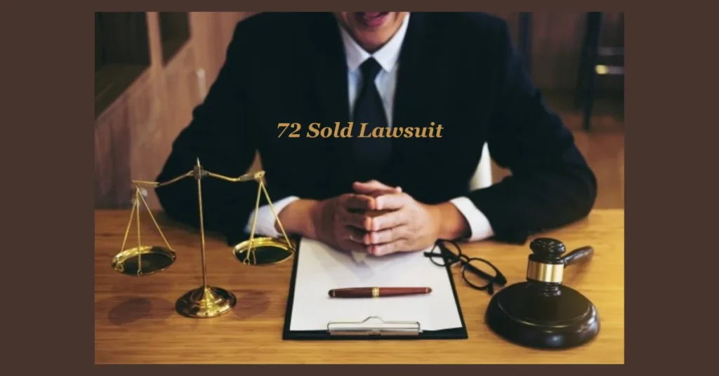 72 Sold Lawsuit: Legal Troubles for the Quick Home-Selling Giant